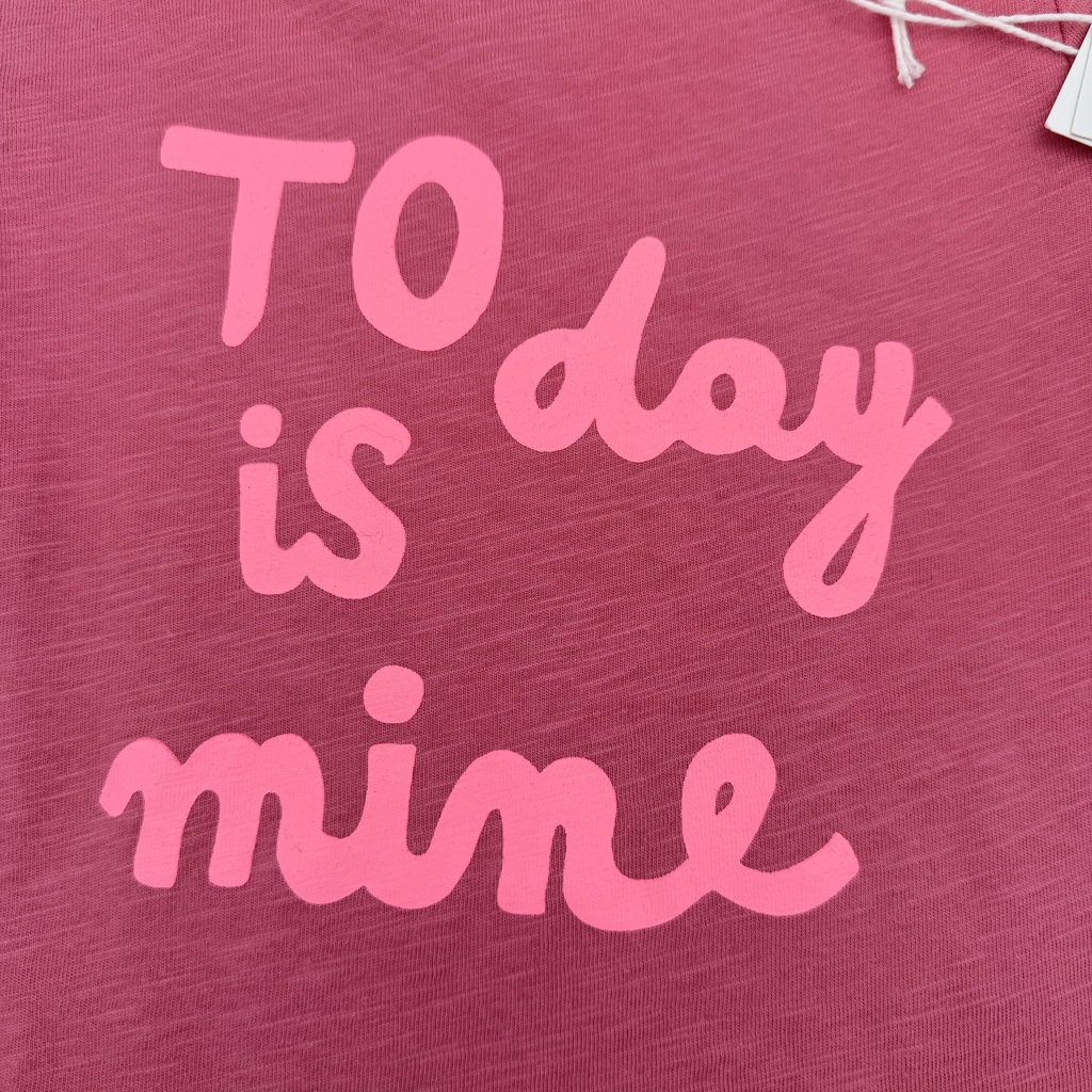 T-shirt rose “Today is mine” — 24-30 mois